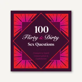 100 Flirty & Dirty Sex Questions