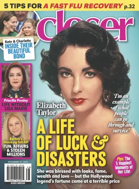 Closer - 11.27.23 Elizabeth Taylor, A Life of Luck and Disasters