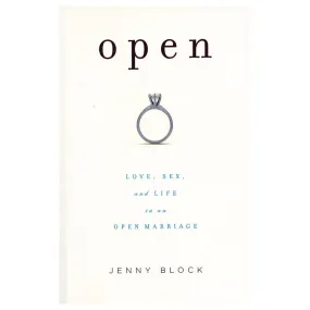 Open: Love, Sex and Life in an Open Marriage